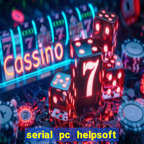 serial pc helpsoft driver updater